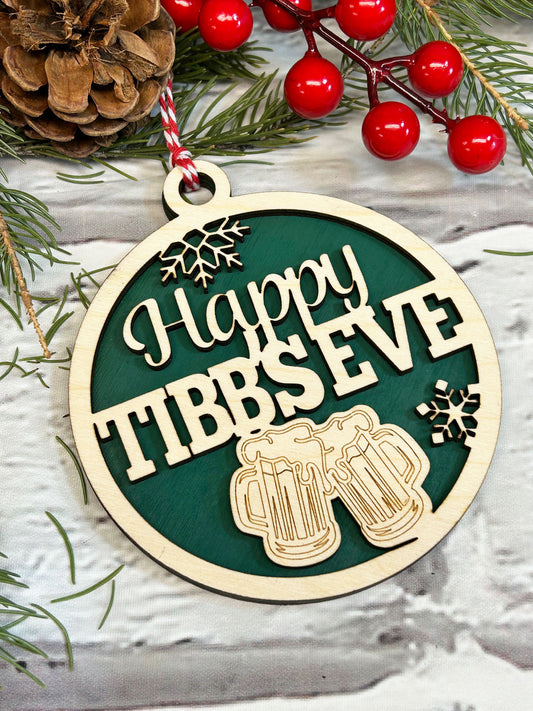Happy Tibb's Eve Christmas Ornament